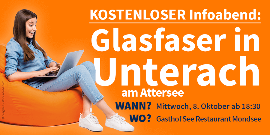 Glasfaser in Unterach am Attersee – KOSTENLOSER Infoabend